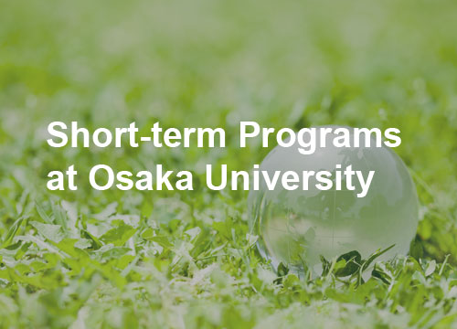 Short-Term Programs at Osaka University
